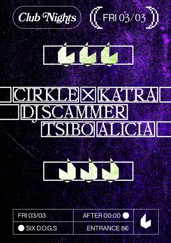 SIX D.O.G.S: Cirkle x Katra · DJ Scammer · Tsibo · ALICIA  [CANCELED] - Página frontal