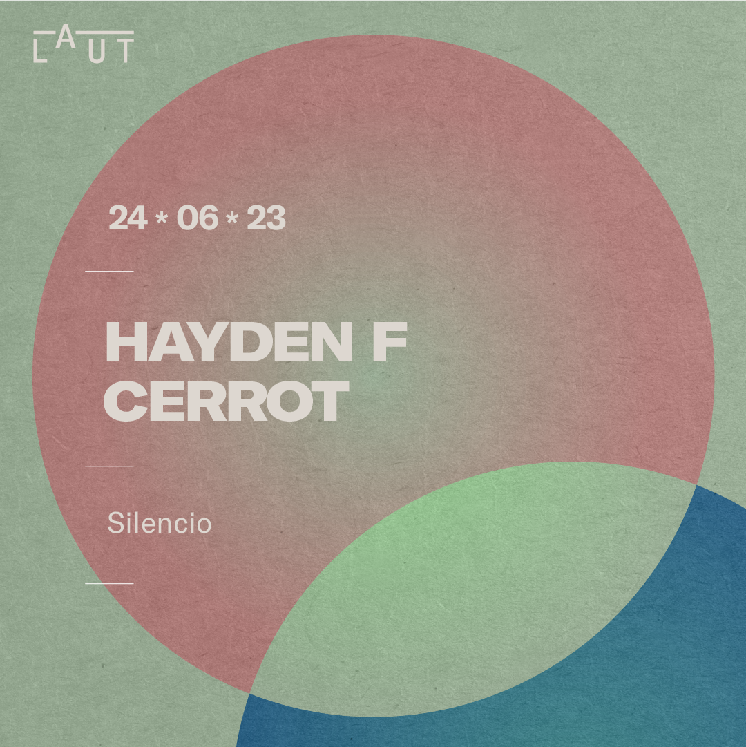 Hayden F + cerrot [Silencio] - フライヤー表