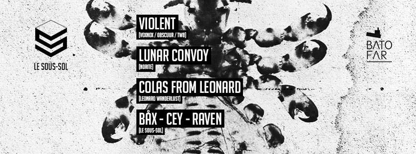 Le Sous-Sol with Violent, Lunar Convoy & Colas From Leonard - フライヤー表
