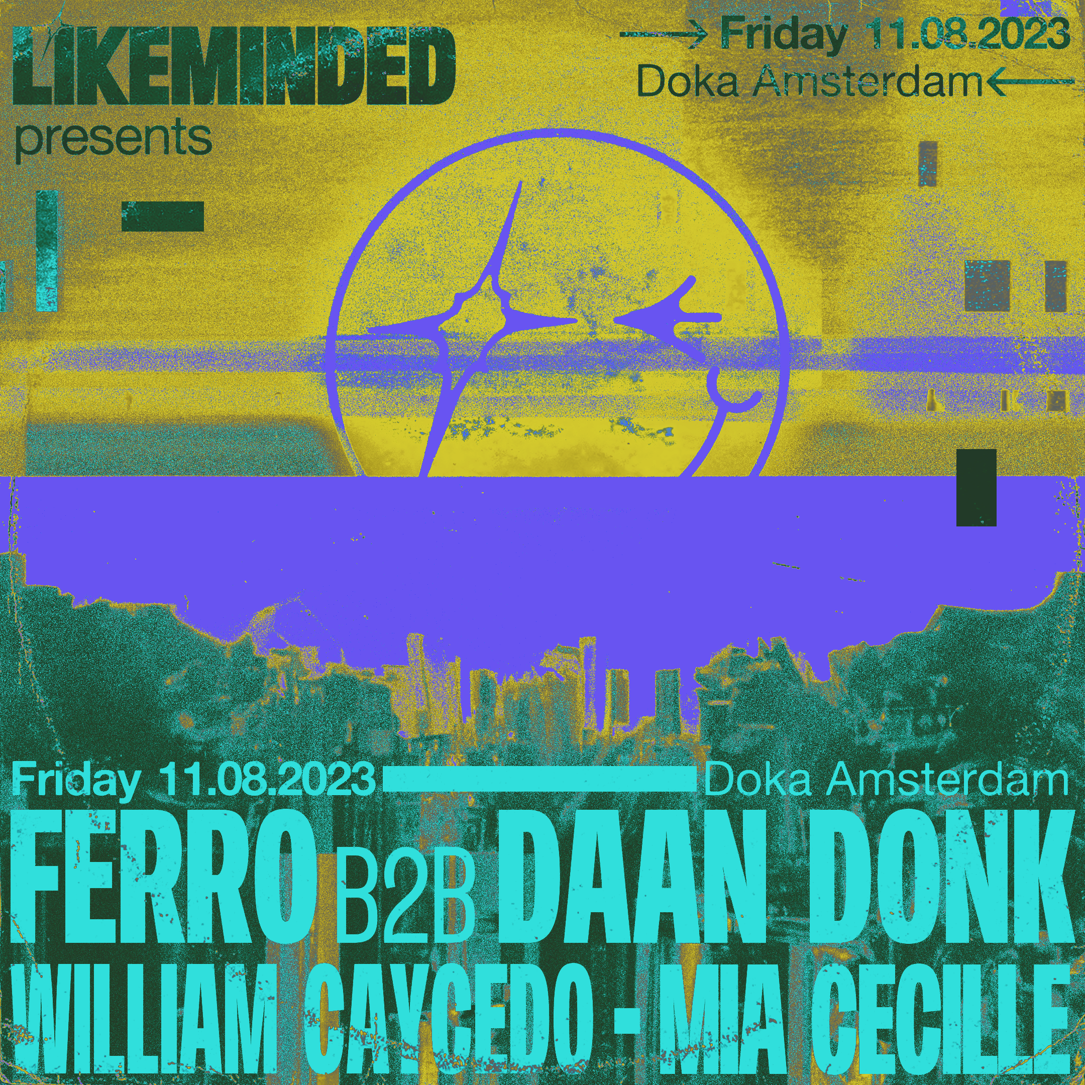 Likeminded presents Ferro b2b Daan Donk, William Caycedo, Mia Cecille - Página frontal
