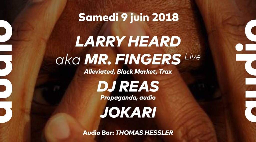 Larry Heard aka Mr. Fingers - DJ Reas - Jokari - フライヤー表