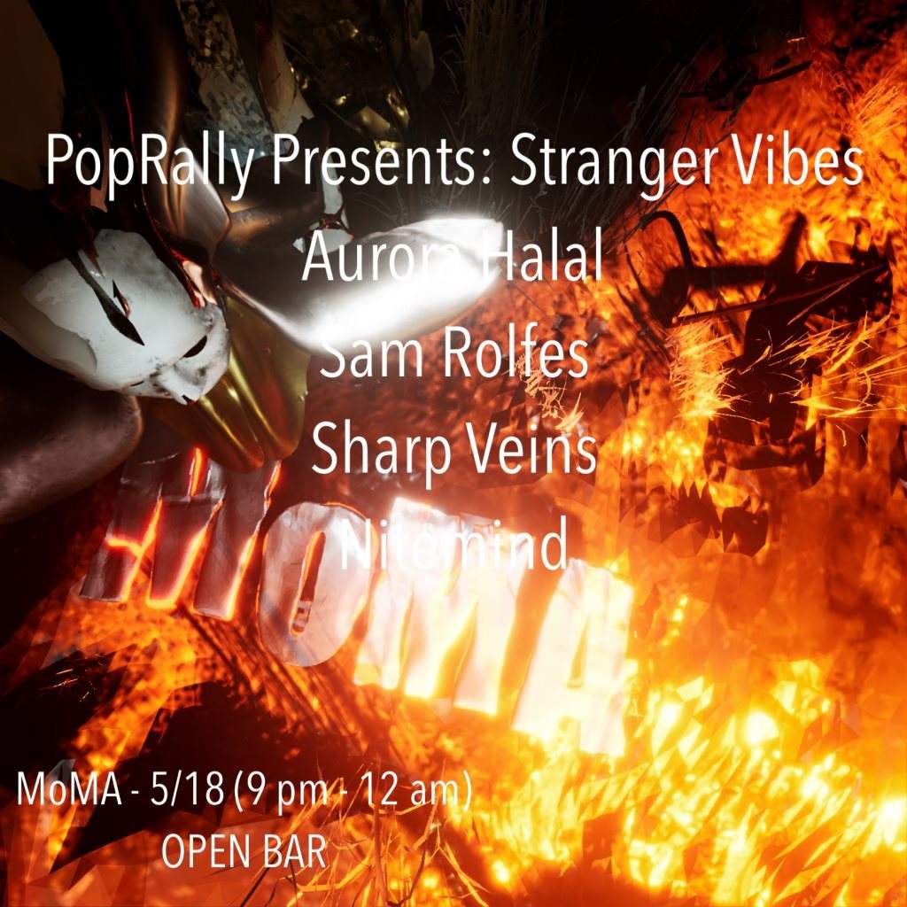 Poprally presents Stranger Vibes: A Night of Art and Technology with Aurora Halal, Sam Rolfes, - フライヤー表