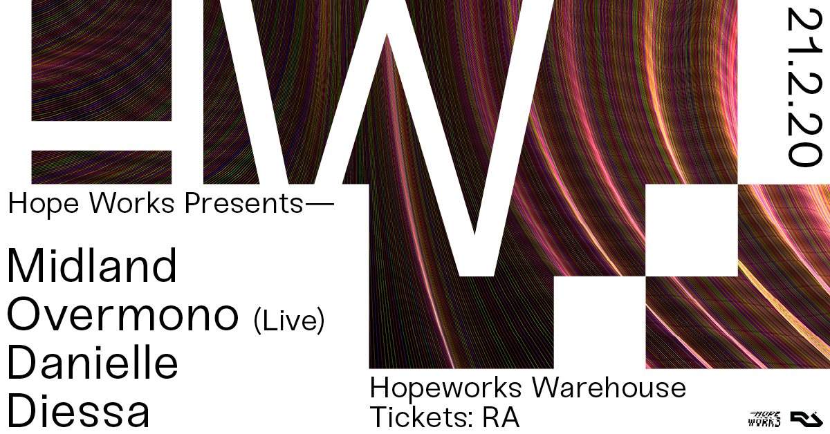 Hope Works presents: Midland, Overmono (Live), Danielle, Diessa - Página frontal