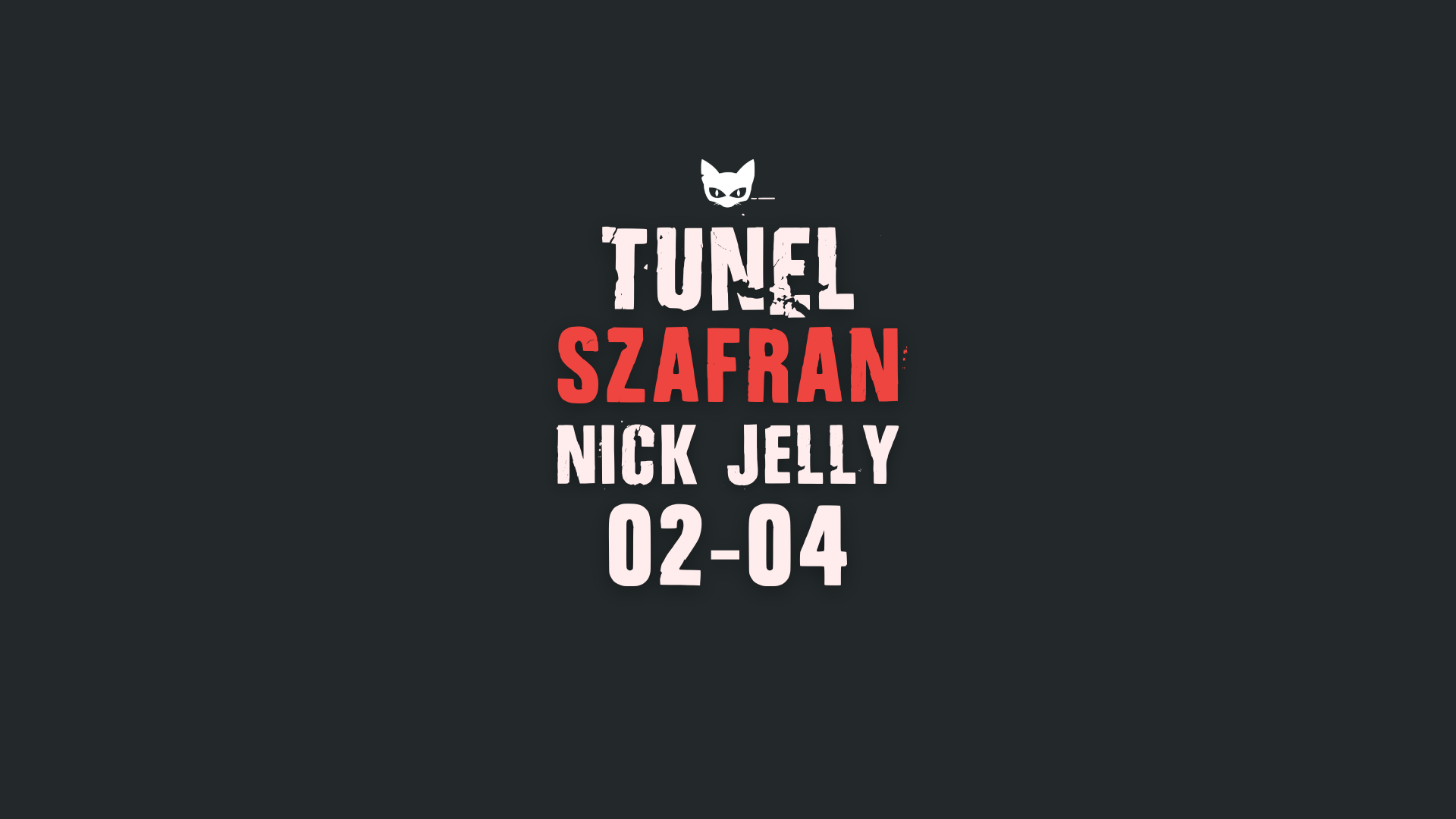 Tunel - Opening Night w. Szafran & Nick Jelly - Página frontal