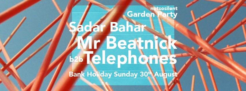Notsosilent Garden Party with Sadar Bahar & Mr Beatnick b2b Telephones - Página frontal