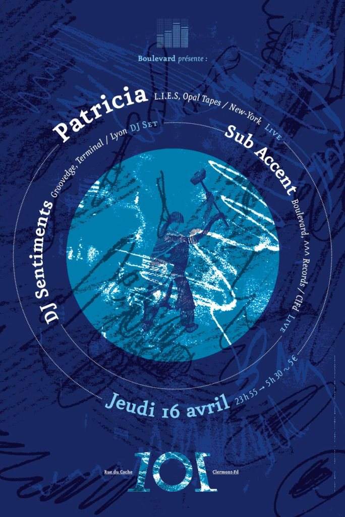Boulevard Présente: Patricia [live] - Sub Accent [live] - Dj Sentiments - フライヤー表