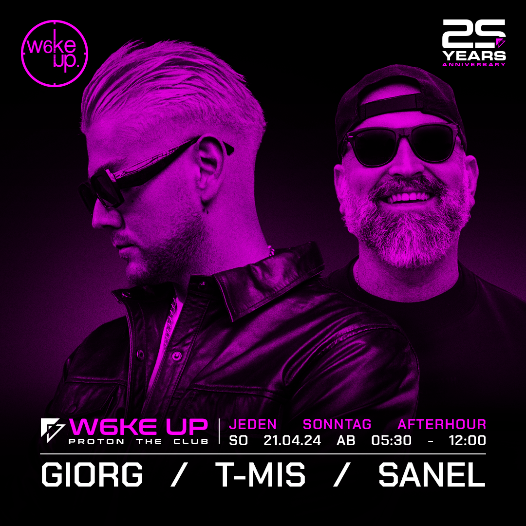 W6ke UP Afterhour with GIORG, T-MIS & Sanel - フライヤー表