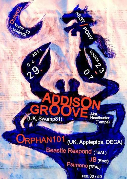 Hest/pony presents: Addison Groove + Orphan101 - フライヤー表