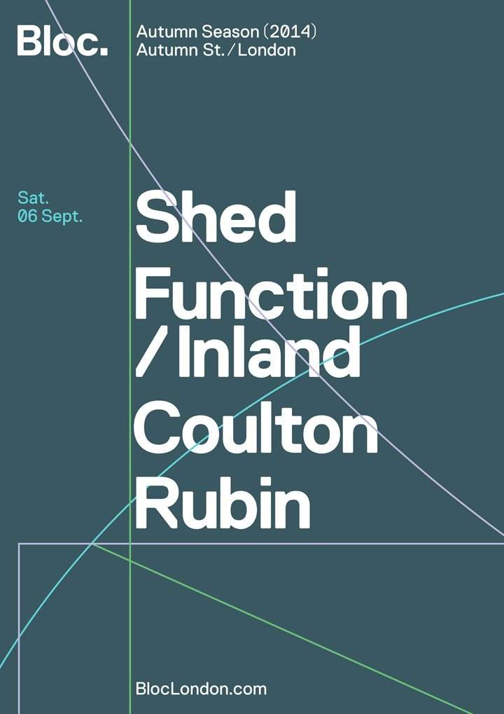 Bloc: Shed - Live, Function/Inland, Coulton, Rubin - フライヤー表