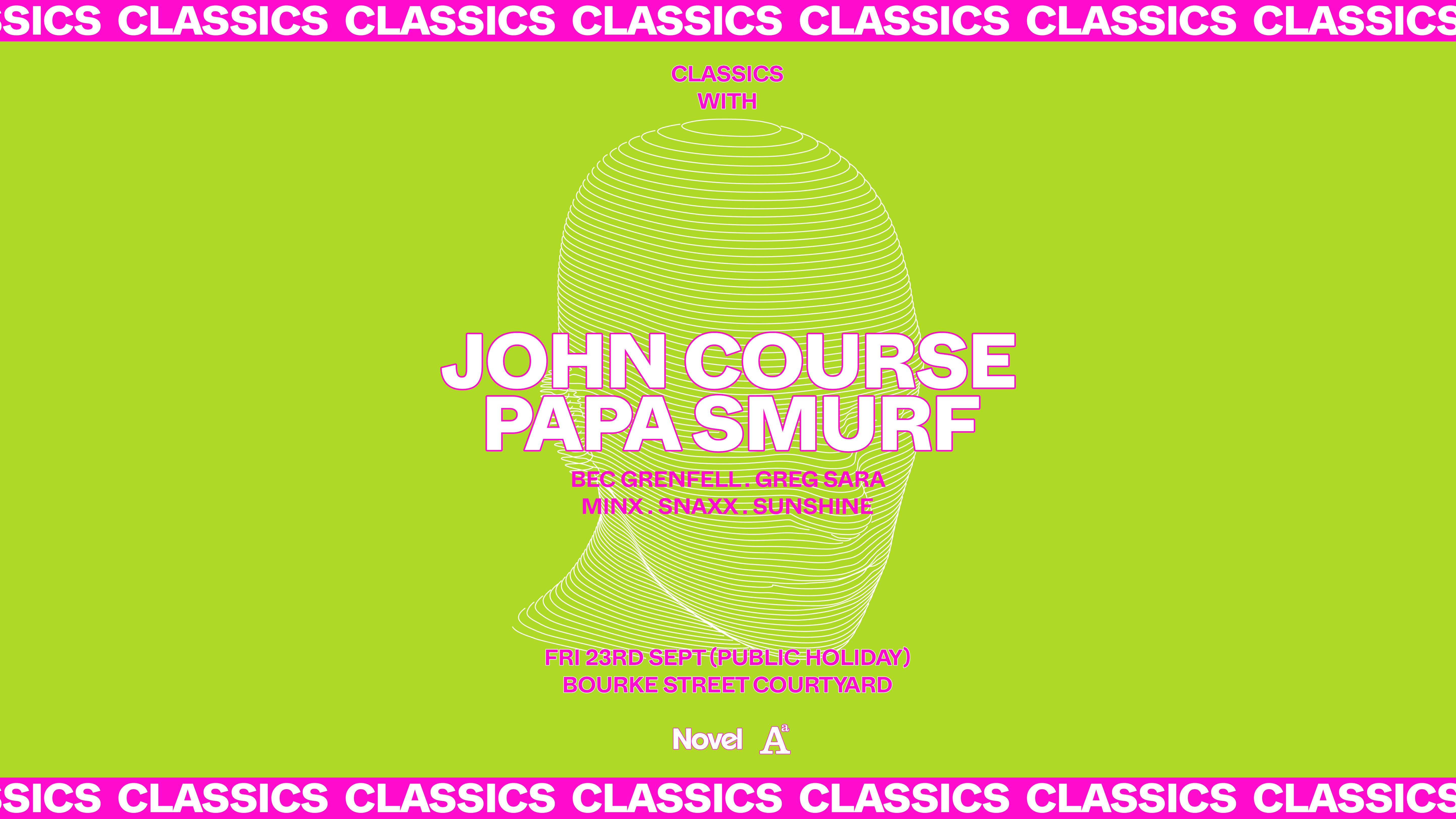 Classics with John Course & Papa Smurf (Public Holiday) - フライヤー表
