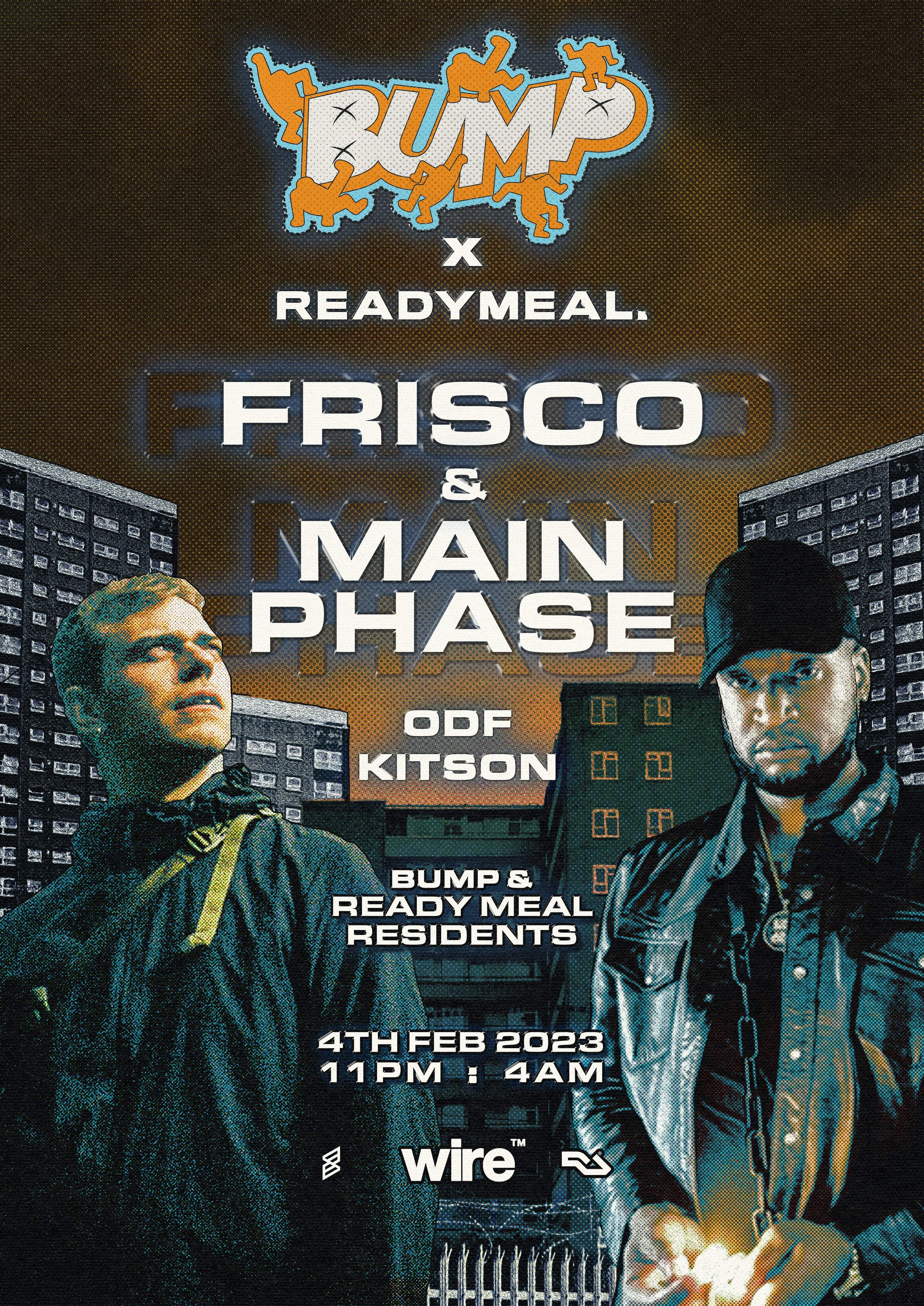 Bump Leeds & Readymeal Sound present: Frisco & Main Phase - フライヤー表