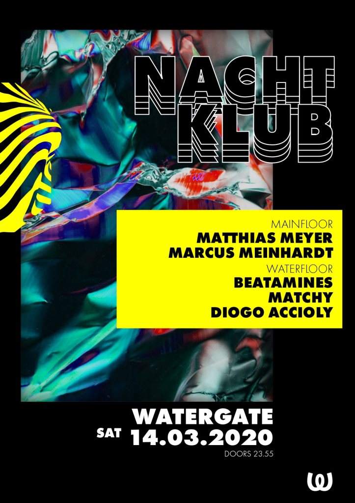 [CANCELLED]Nachtklub with Matthias Meyer, Marcus Meinhardt, Beatamines, Matchy, Diogo Accioly - フライヤー表