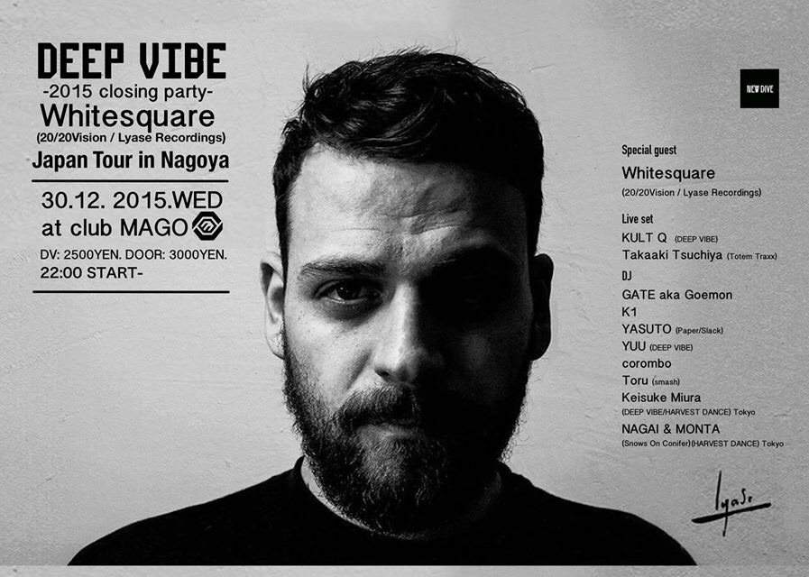Deep Vibe-2015closing Party- Feat:Whitesquare - フライヤー表