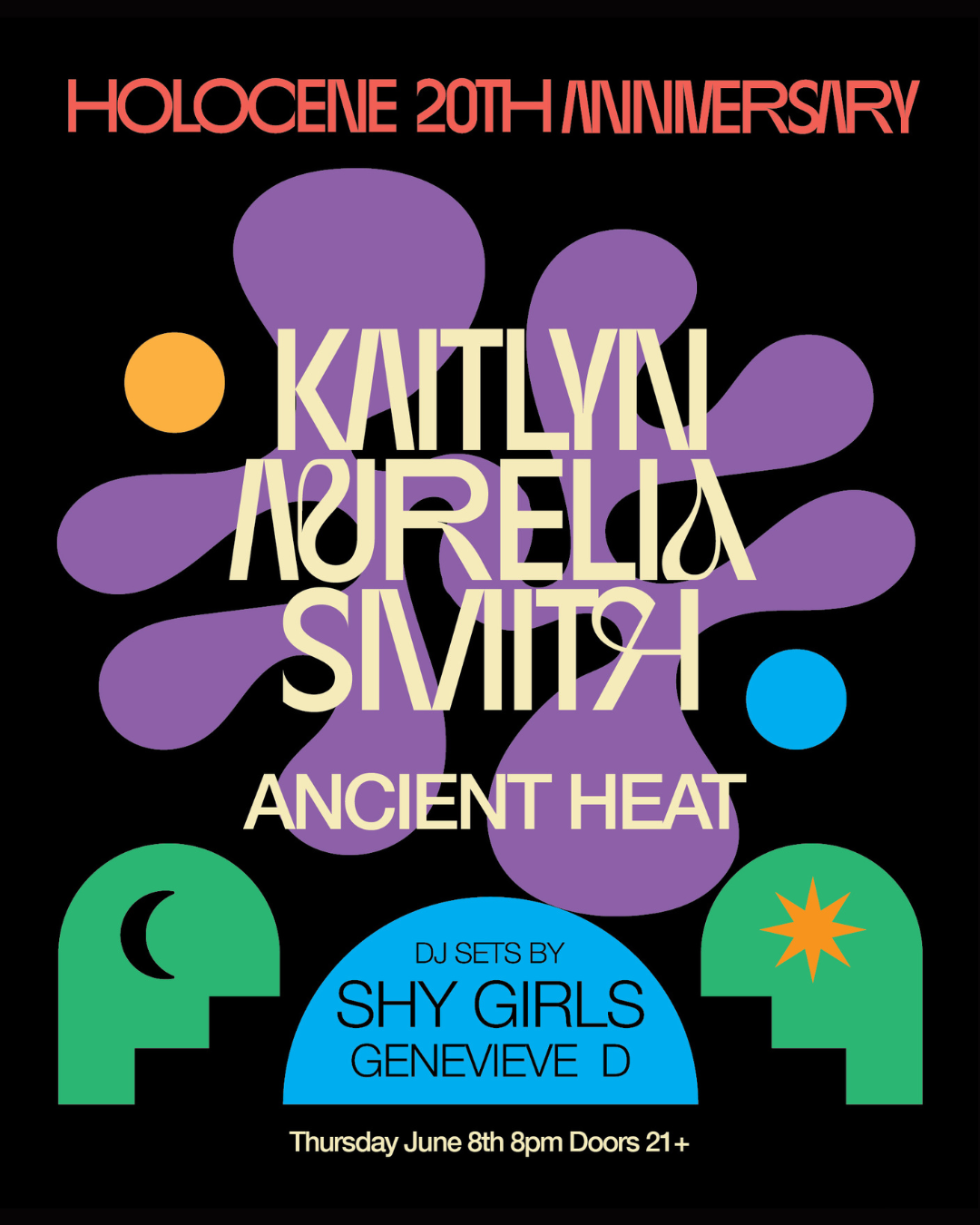 Holocene's 20th Anniversary! Kaitlyn Aurelia Smith, ANCIENT HEAT, SHY GIRLS (DJ), GENEVIEVE D - フライヤー表