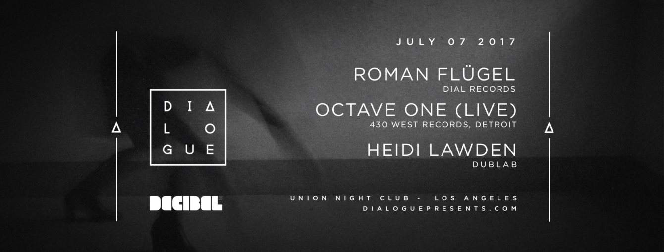 Dialogue Feat. Roman Flügel, Octave One [Pre-Sale Sold Out - Tickets Available At Door] - Página frontal