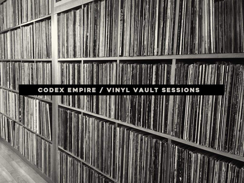 Codex Empire / Vinyl Vault Sessions - フライヤー表
