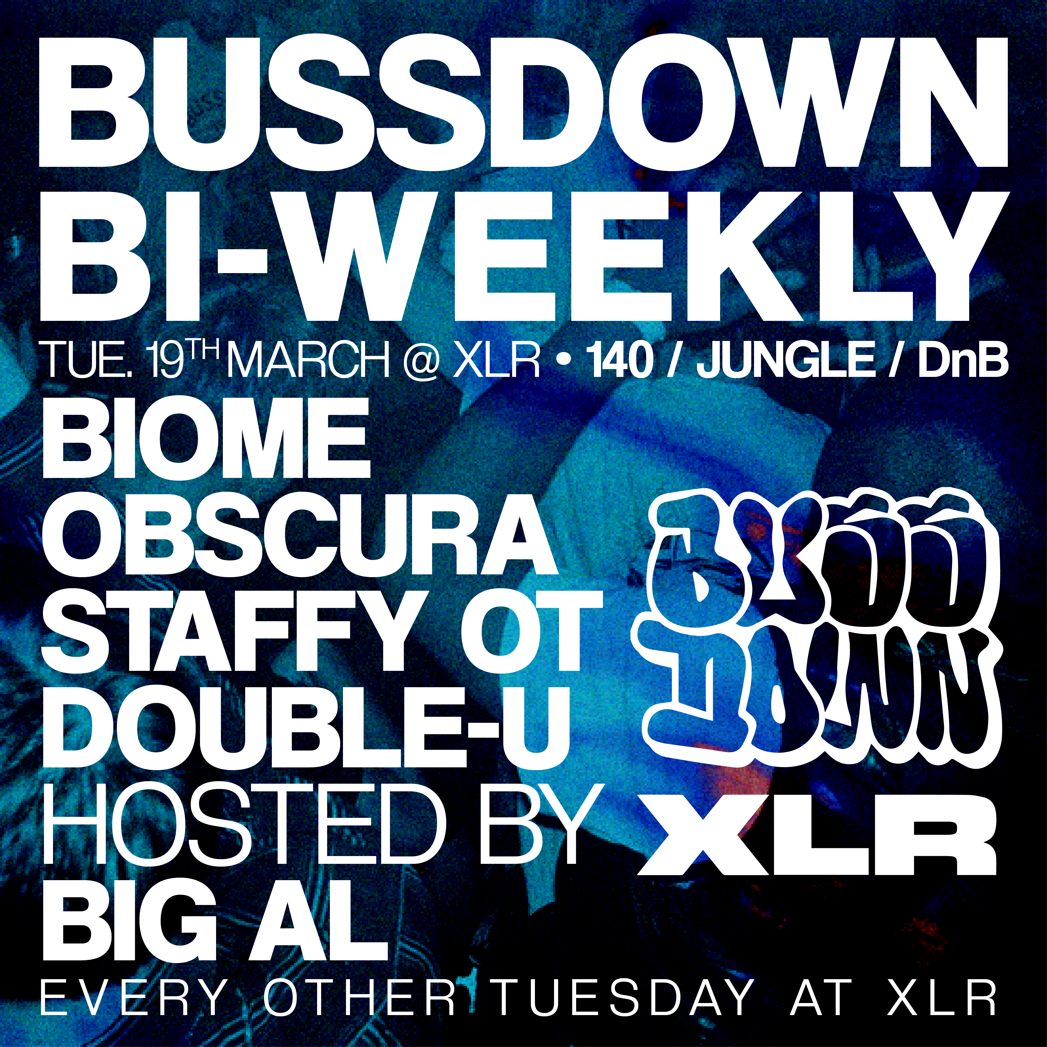 BUSSDOWN Bi-Weekly - Biome, OBSCURA + MORE - フライヤー表