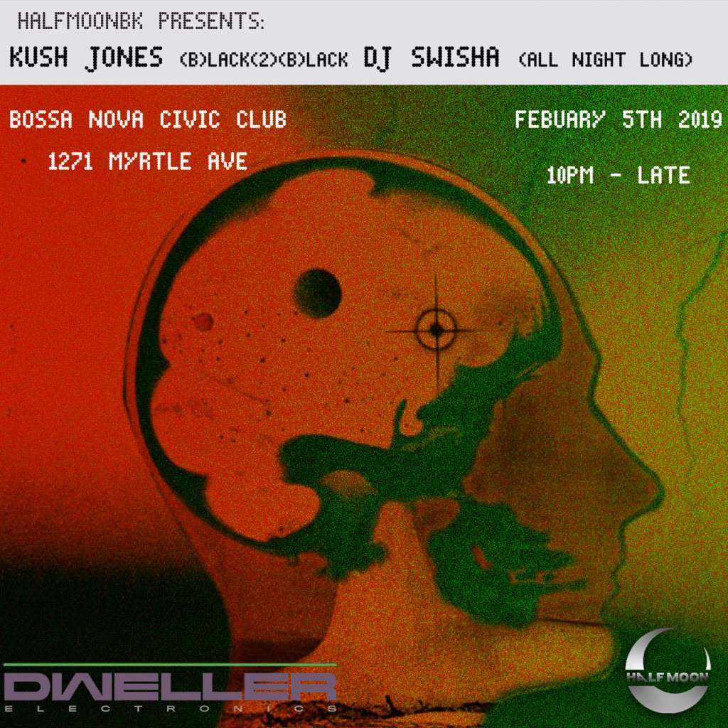 dweller Opening Night: Halfmoonbk with DJ Swisha b2b Kush Jones - Página frontal