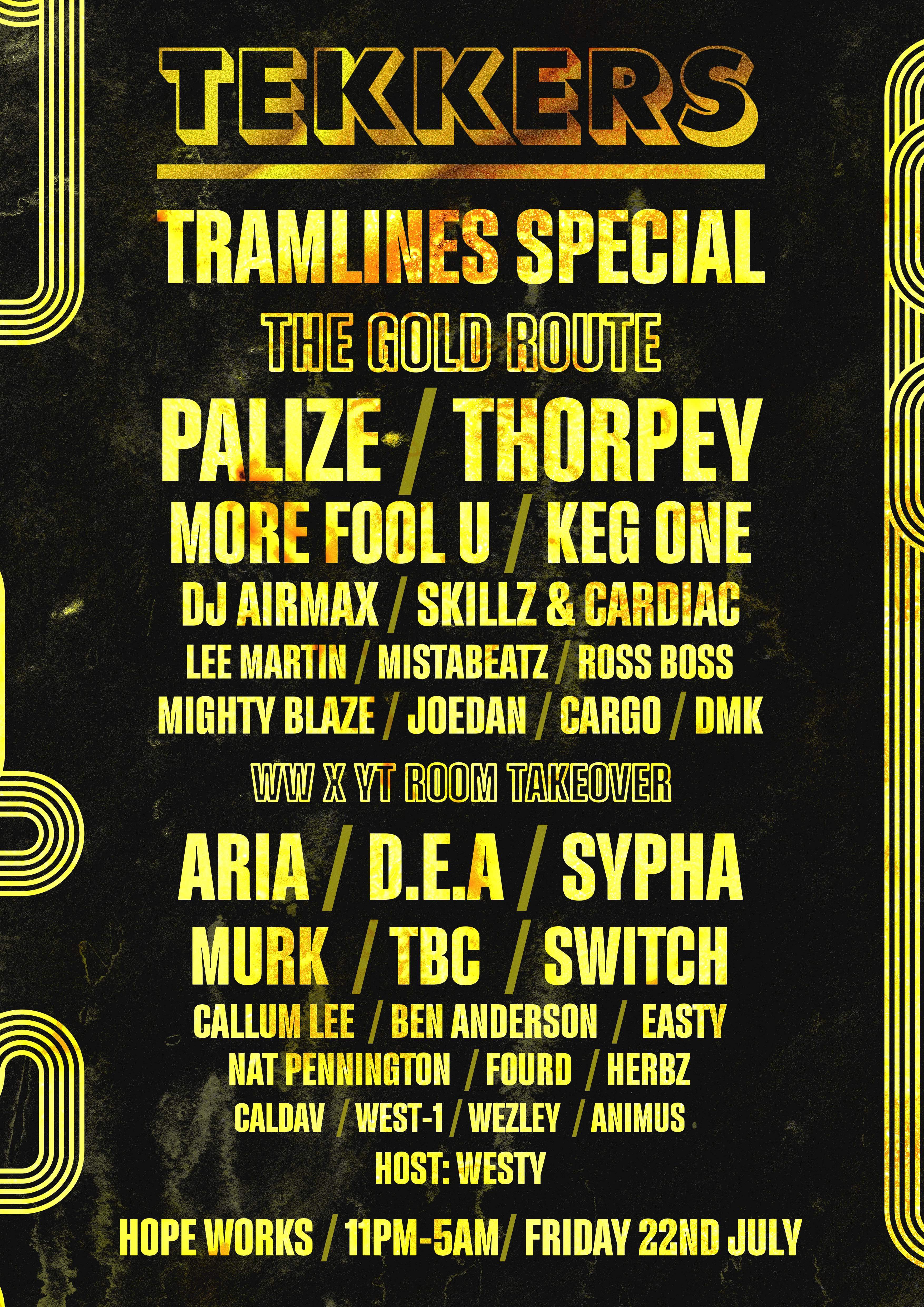 Tekkers Tramlines Special - The Gold Route Friday 22nd July - フライヤー表