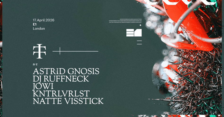 Teletech LONDON: NATTE VISSTICK, JOWI + MORE at E1, London