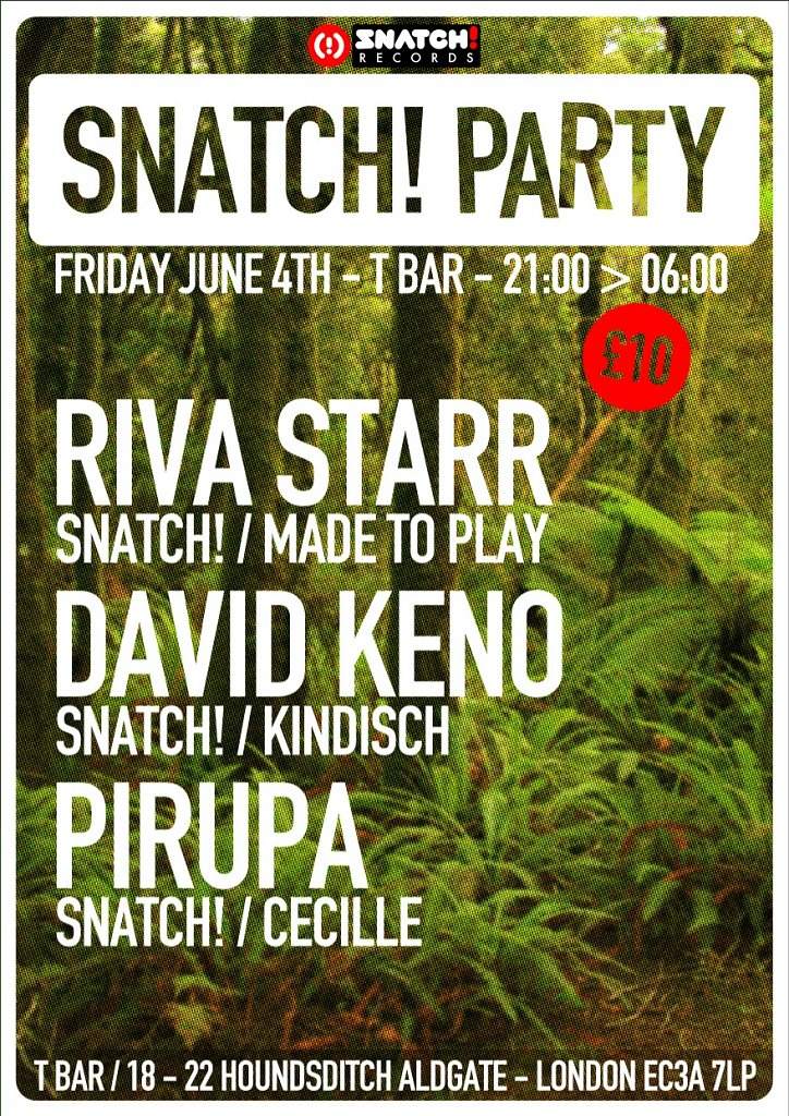 Snatch! with Riva Starr, David Keno and Pirupa - Flyer front