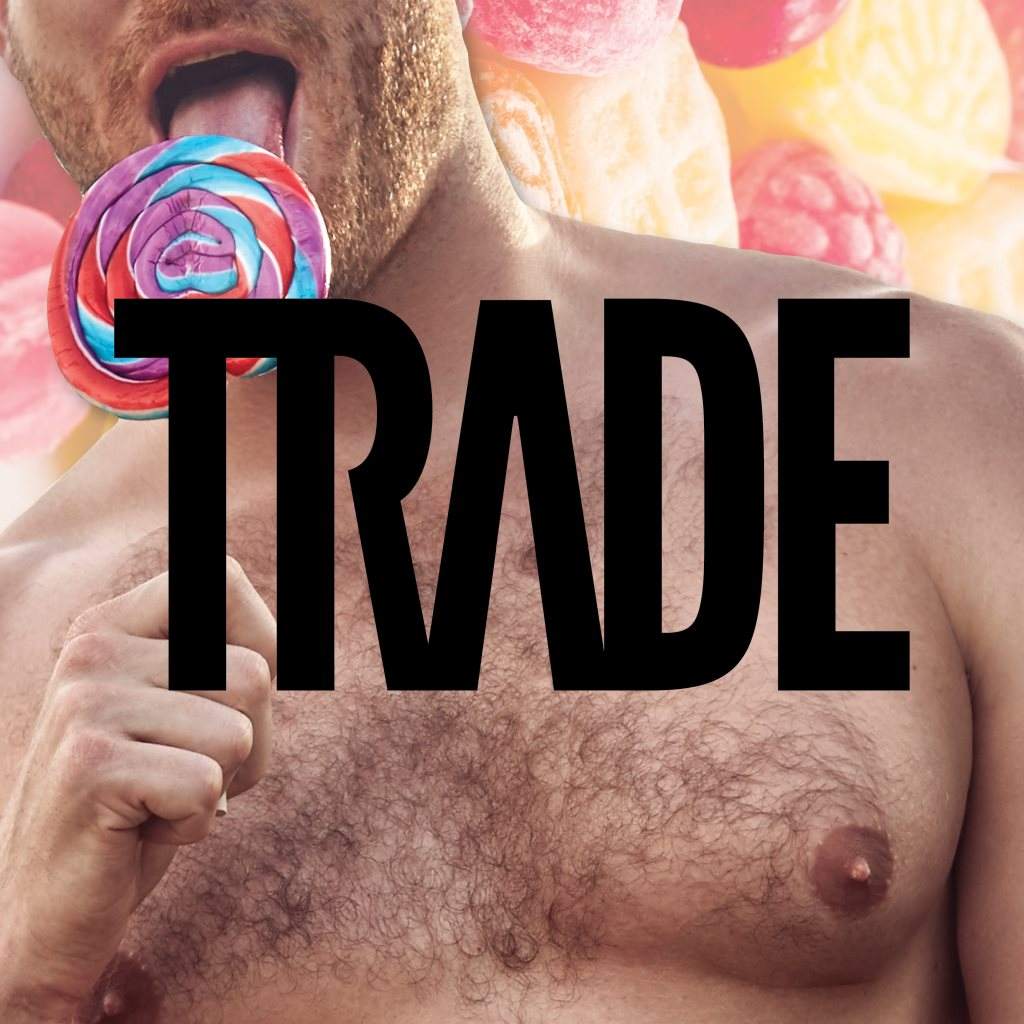 Trade: Sex & Candy - フライヤー表