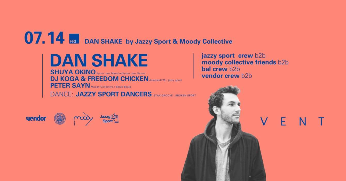 Dan Shake by Jazzy Sport & Moody Collective - フライヤー表