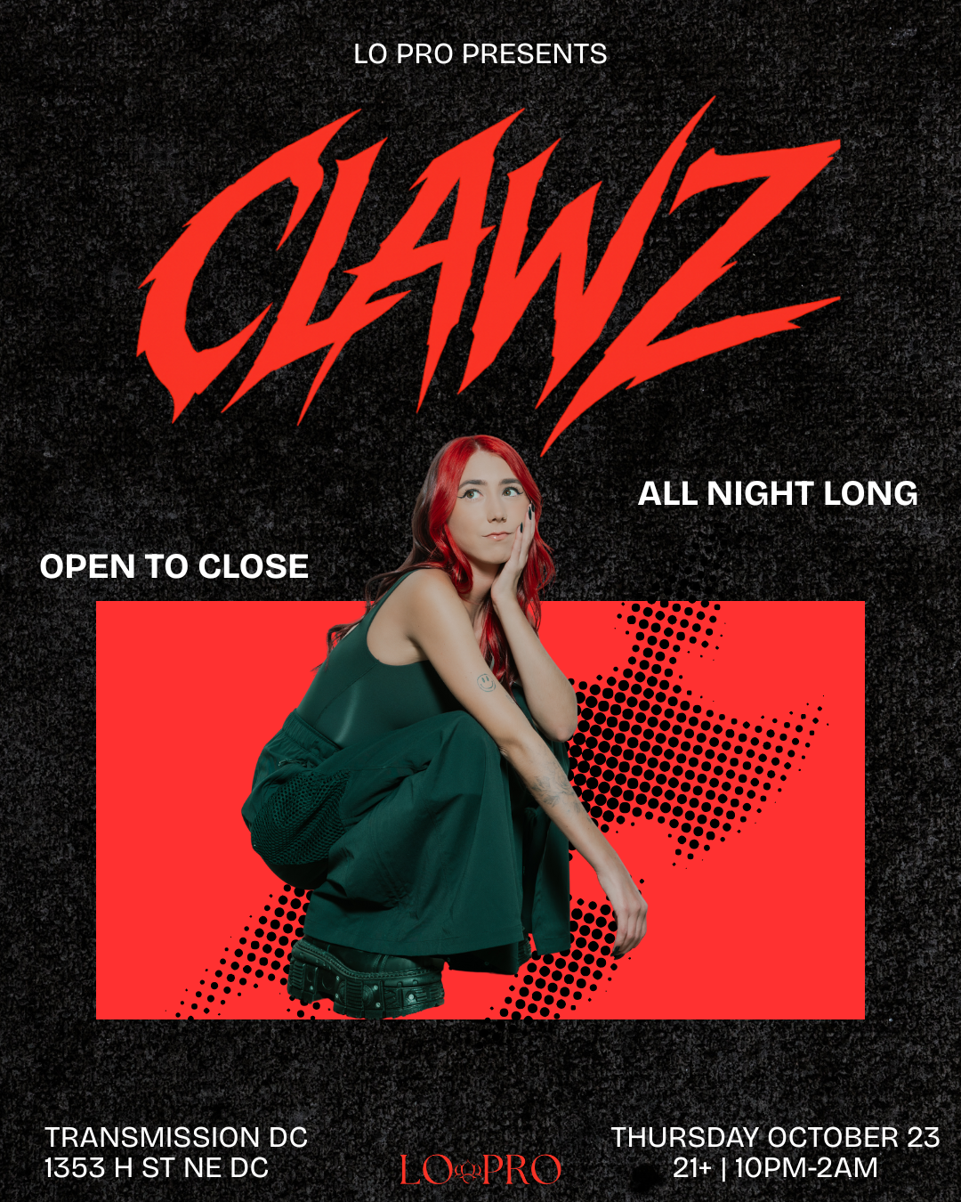 LO PRO presents: CLAWZ all night at TRANSMISSION DC, Washington DC