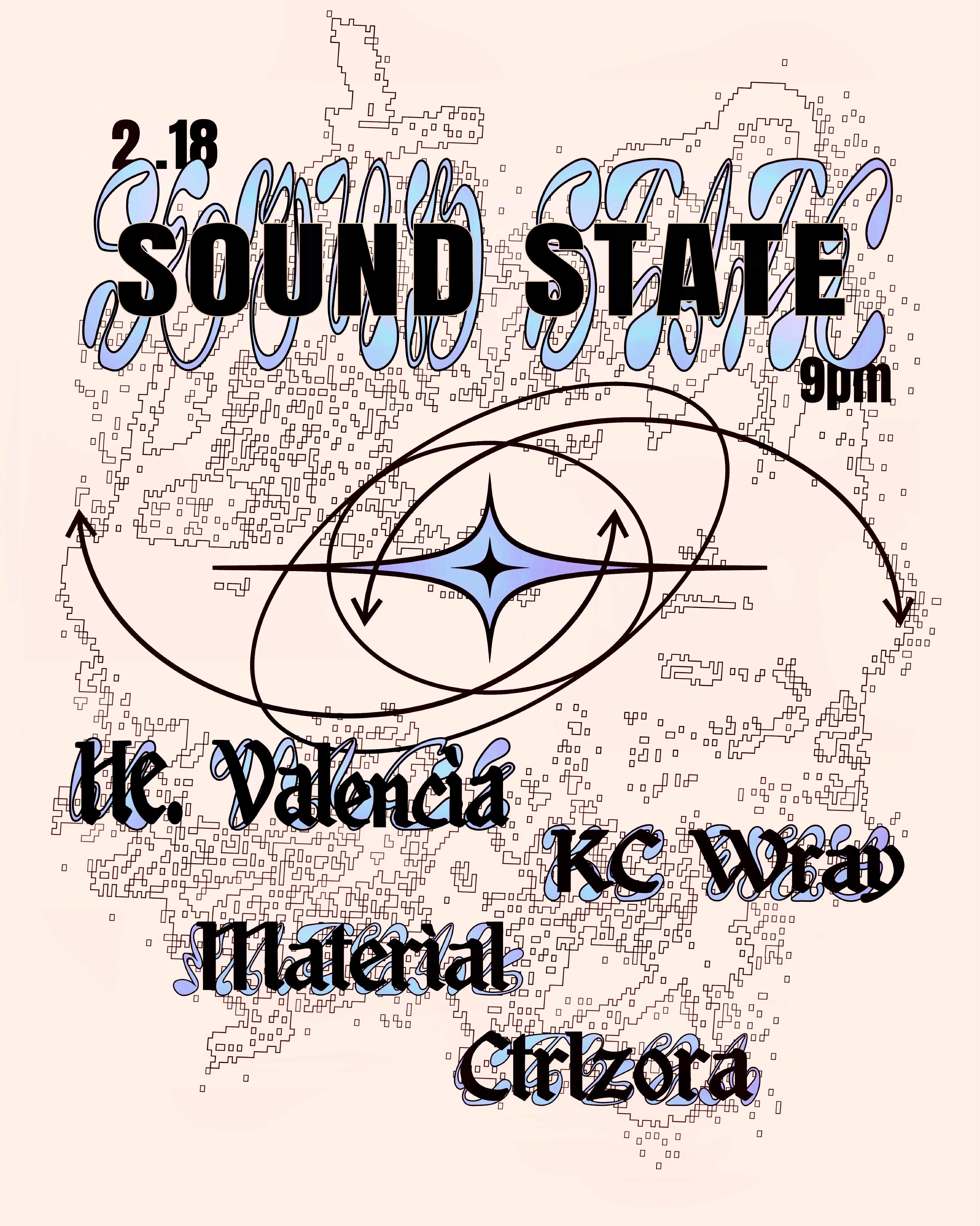 Sound State feat. He Valencia, KC Wray, ctrlzora, & Material - Página frontal