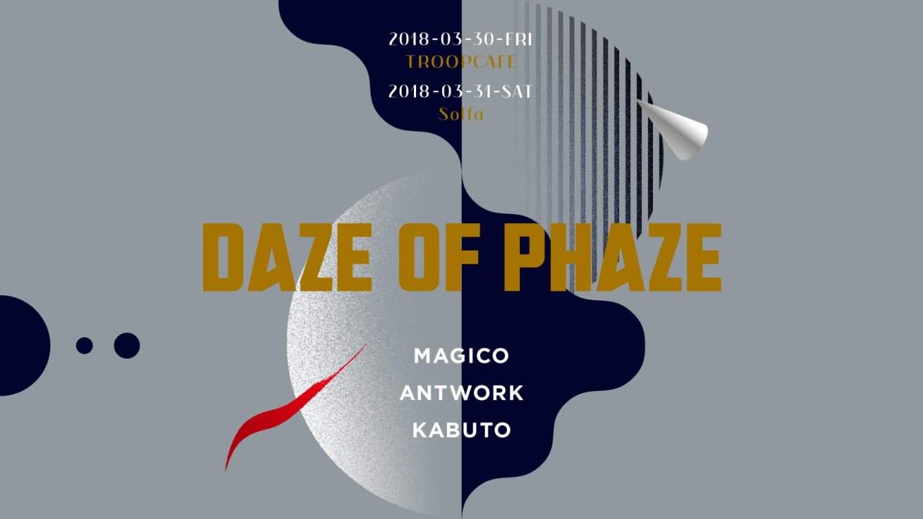 Daze OF Phaze feat. Magico & Antwork - フライヤー表