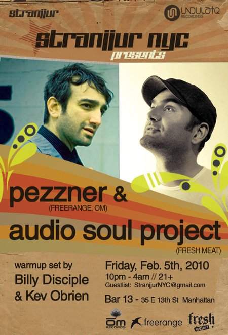 Stranjjur Nyc present Pezzner + Audio Soul Project - フライヤー表