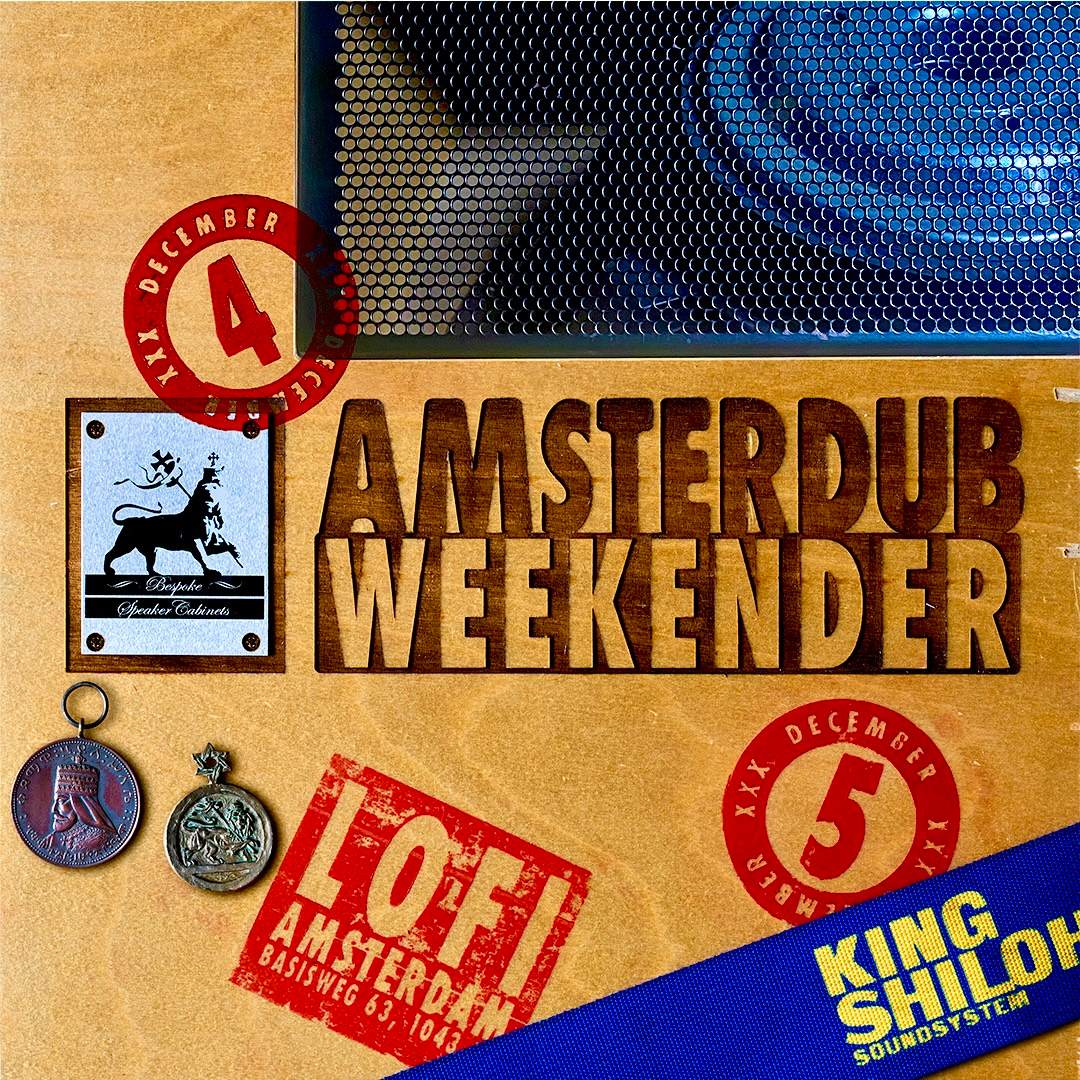Amsterdub weekender by King Shiloh Soundystem bij Lofi, Amsterdam