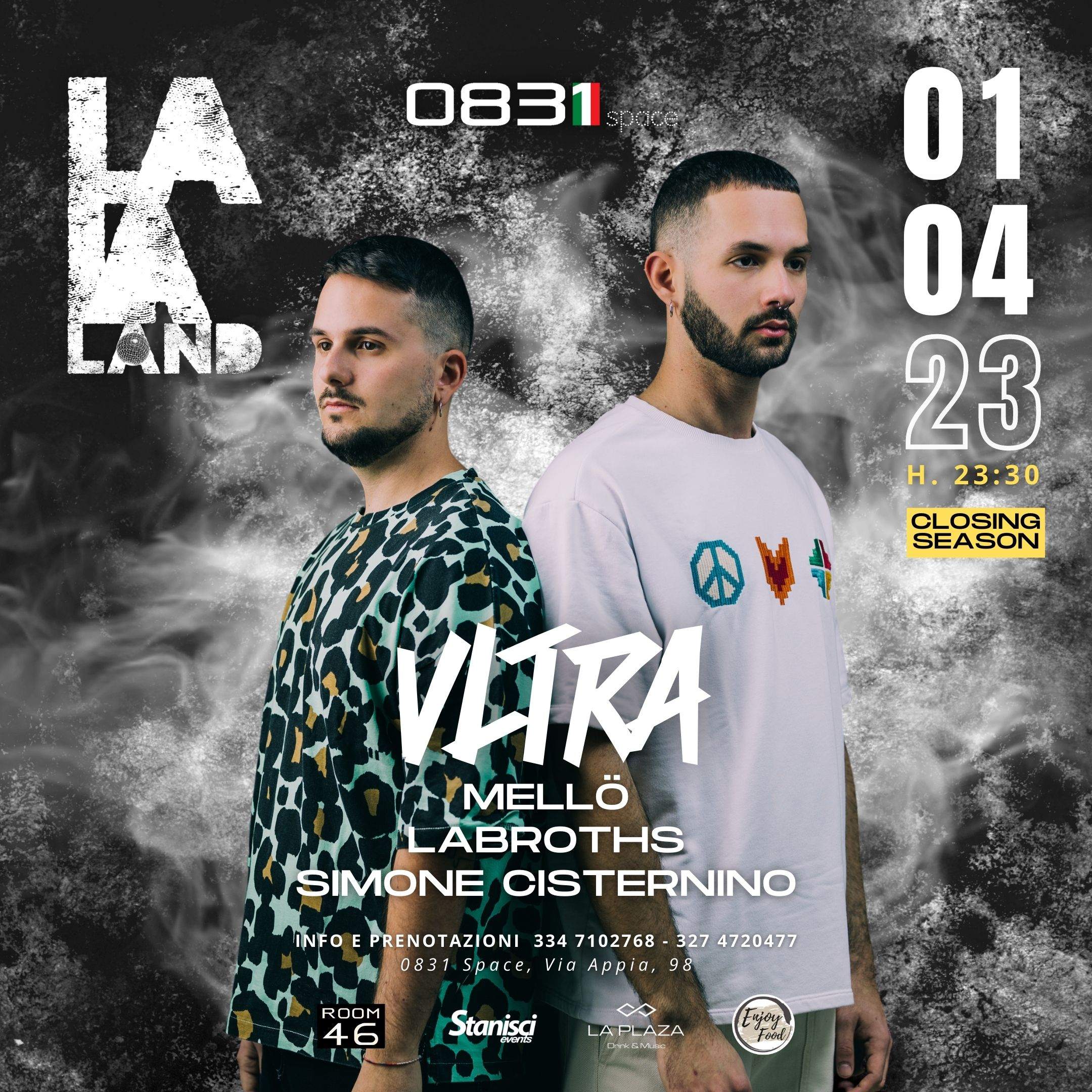 Welcome to Lalaland presents VLTRA at TBA - 0831 Space Brindisi, South