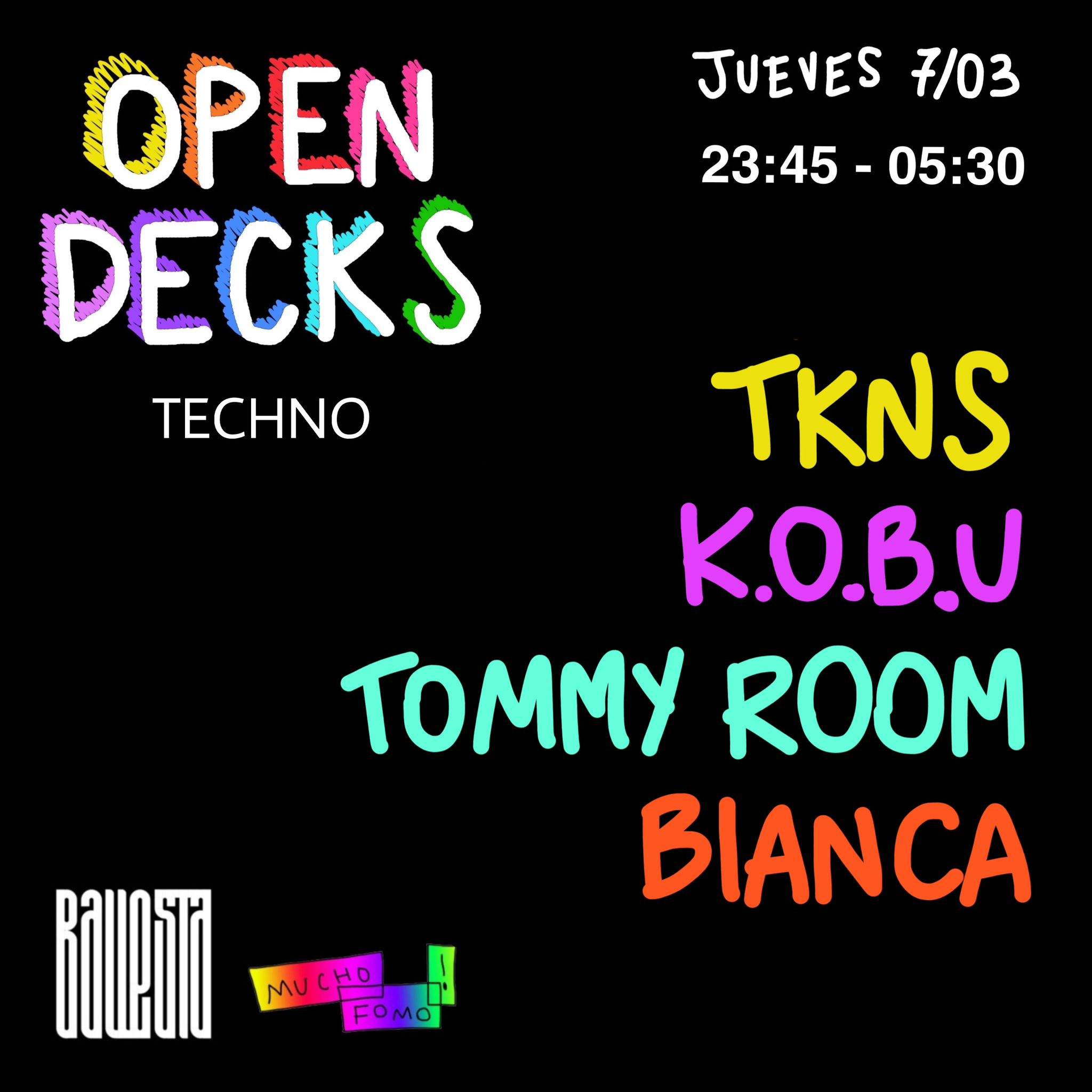 MUCHO FOMO (Open decks): TKNS + K.O.B.U + Tommy Room + Bianca - フライヤー表