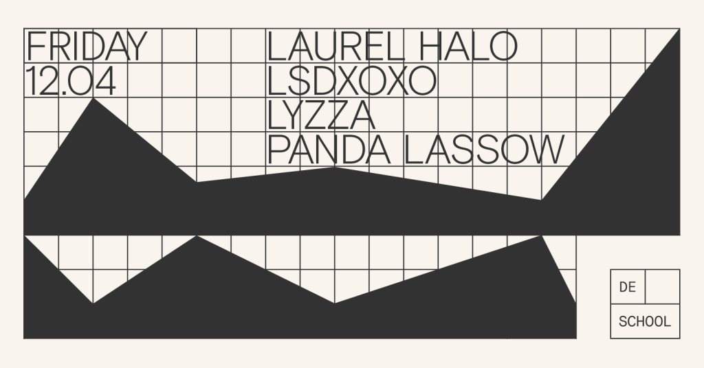 Laurel Halo / LSDXOXO / Lyzza / Panda Lassow at De School, Amsterdam