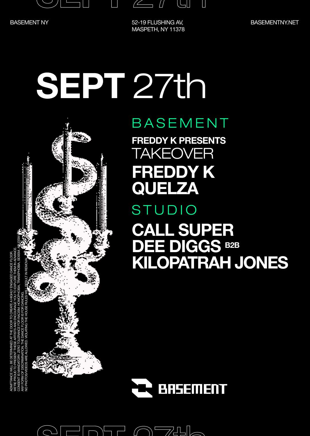 Freddy K / Quelza / Call Super / Dee Diggs b2b Kilopatrah Jones at