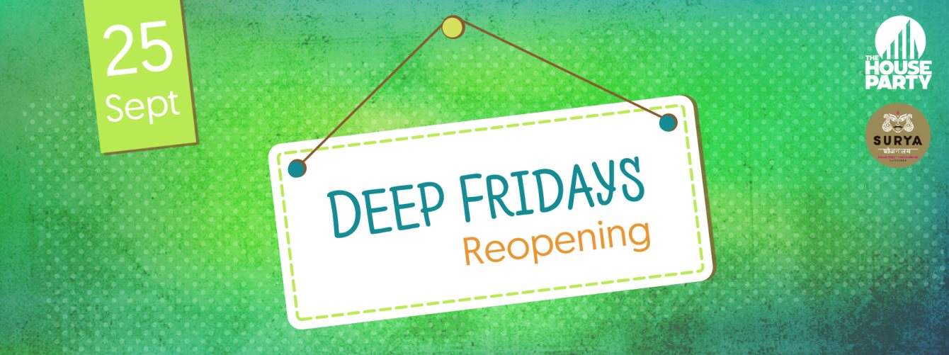 Deep Friday - Reopening Party - フライヤー表