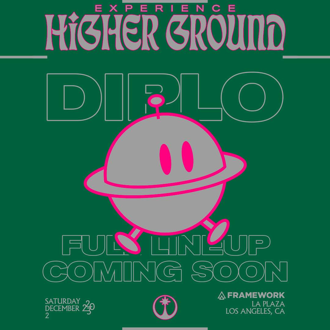 Framework presents Higher Ground Los Angeles feat. Diplo + more - フライヤー表