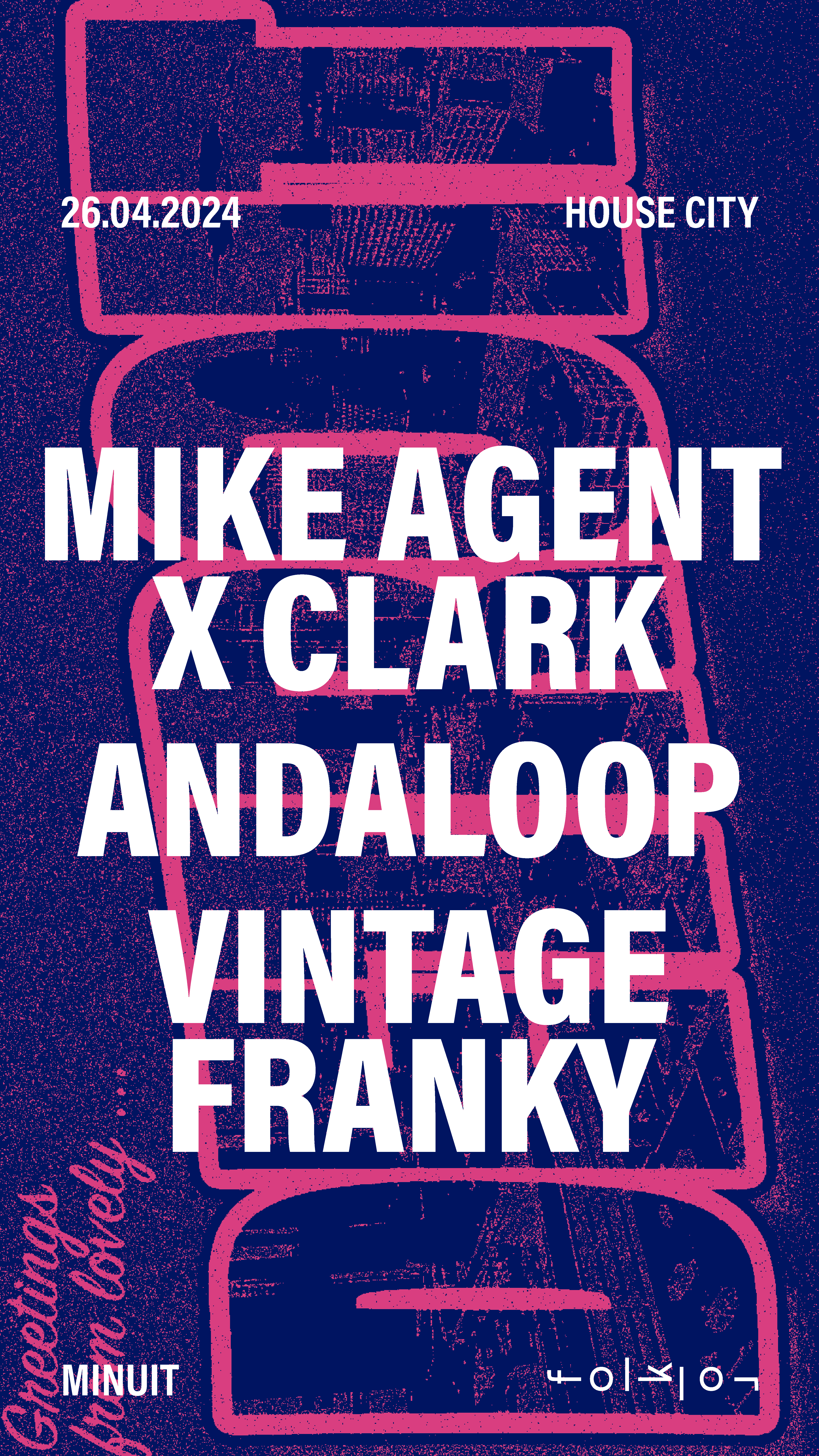 House City /// Mike Agent X Clark - Andaloop - Vintage Franky - フライヤー表