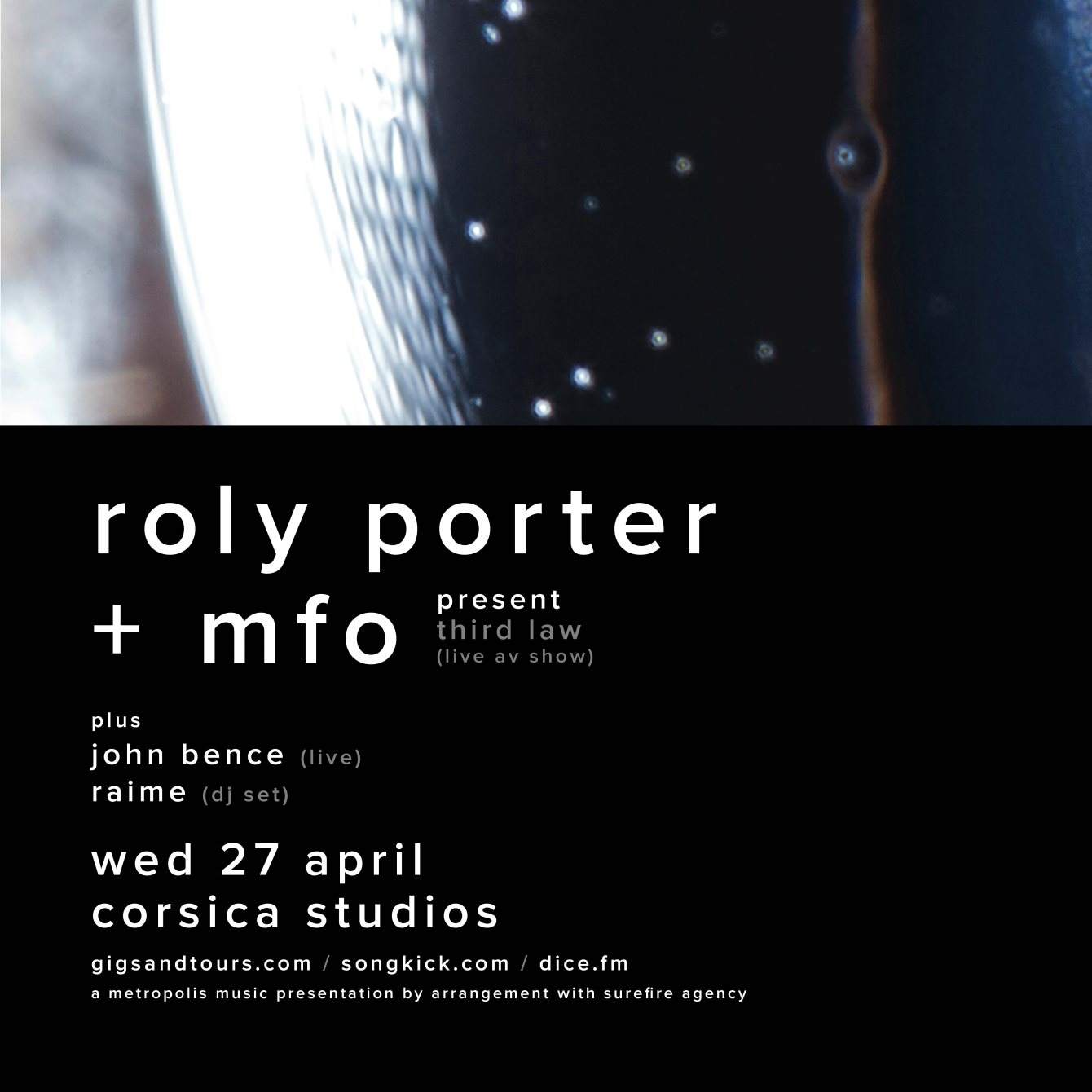 Roly Porter + MFO present Third Law (UK Premiere), John Bence (Live), Raime (DJ set) - Página frontal