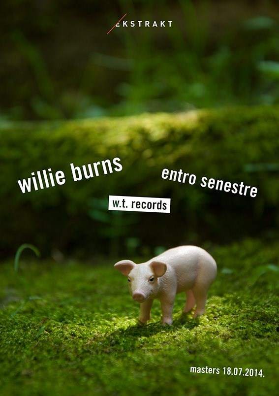Ekstrakt with Willie Burns & Entro Senestre - フライヤー表