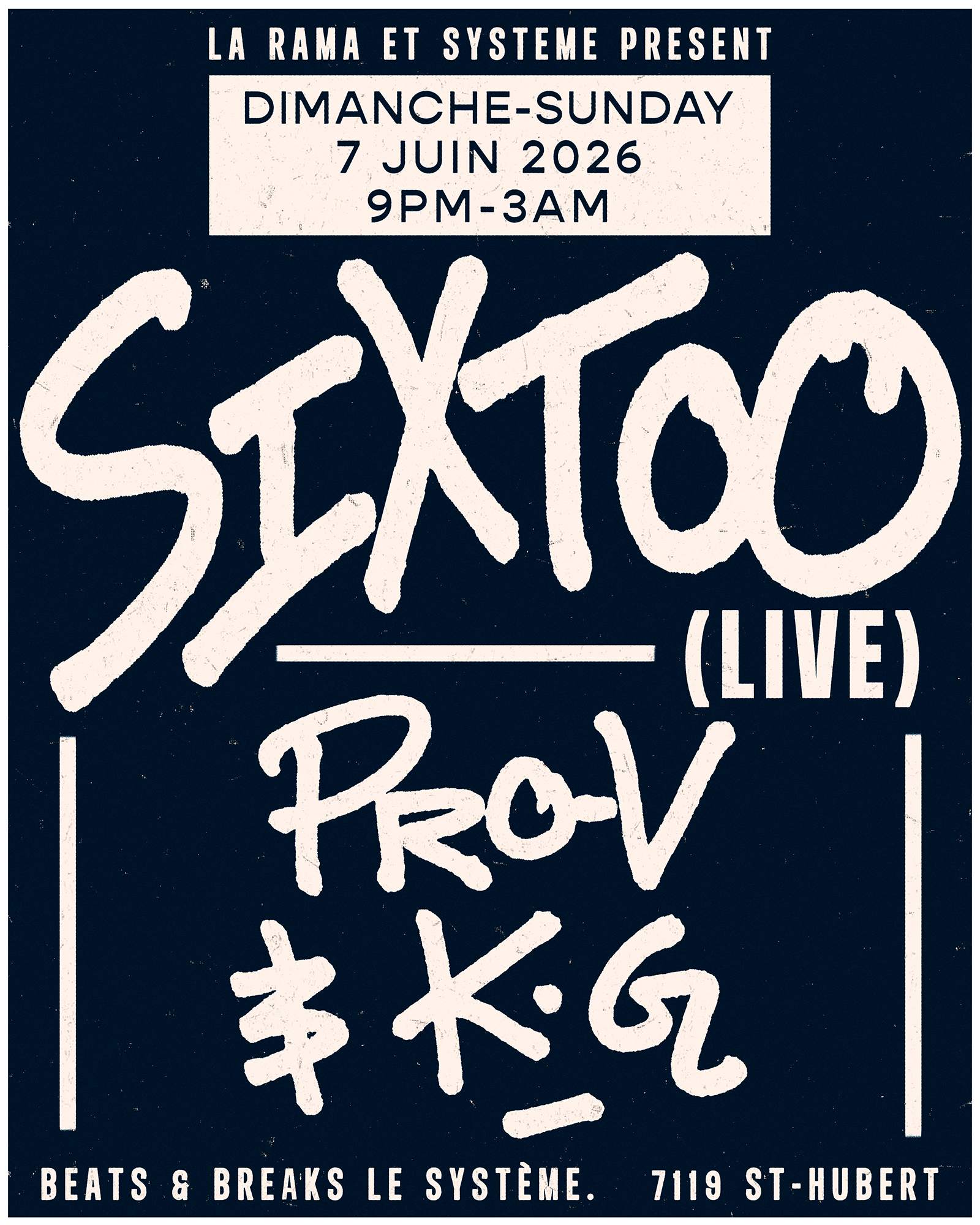 Sundays w. Sixtoo (Live) + Pro-V & K.G at Système, Montreal