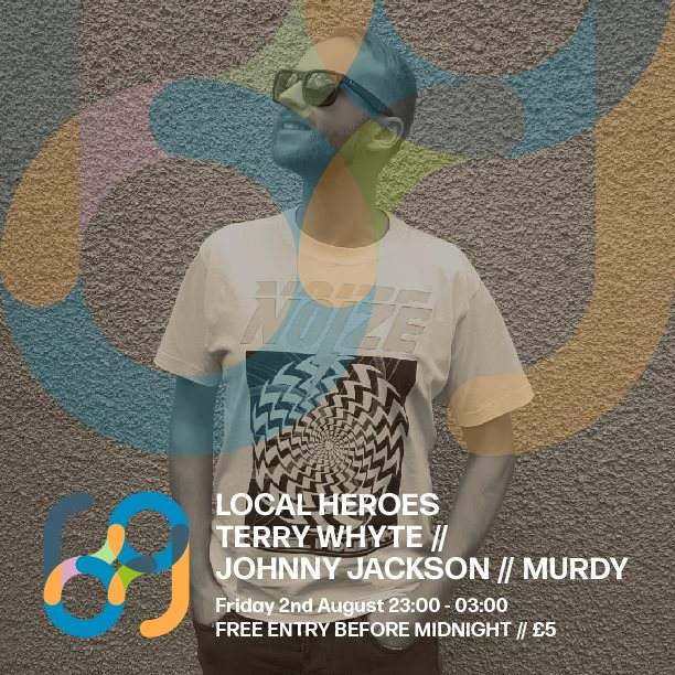 Club 69 presents Local Heroes (Free Entry B4 Midnight) - Página frontal
