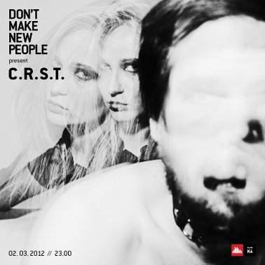 Don't Make New People present: C.R.S.T - Página frontal