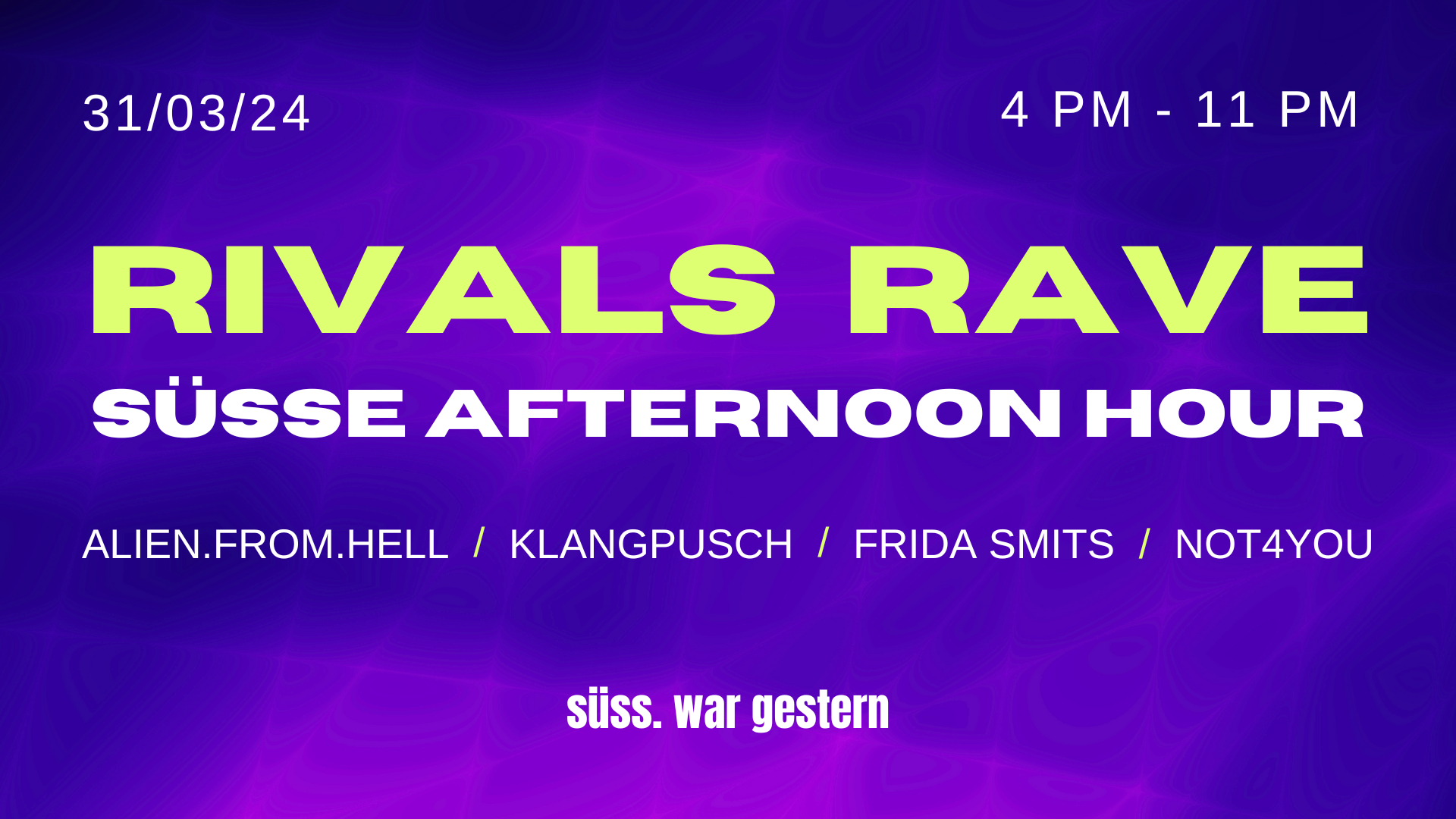 RIVALS RAVE SÜSSE AFTERHOUR at Süss War Gestern, Berlin