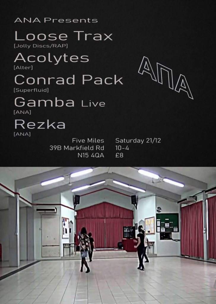 ANA with Acolytes, Loose Trax & Conrad Pack - フライヤー表