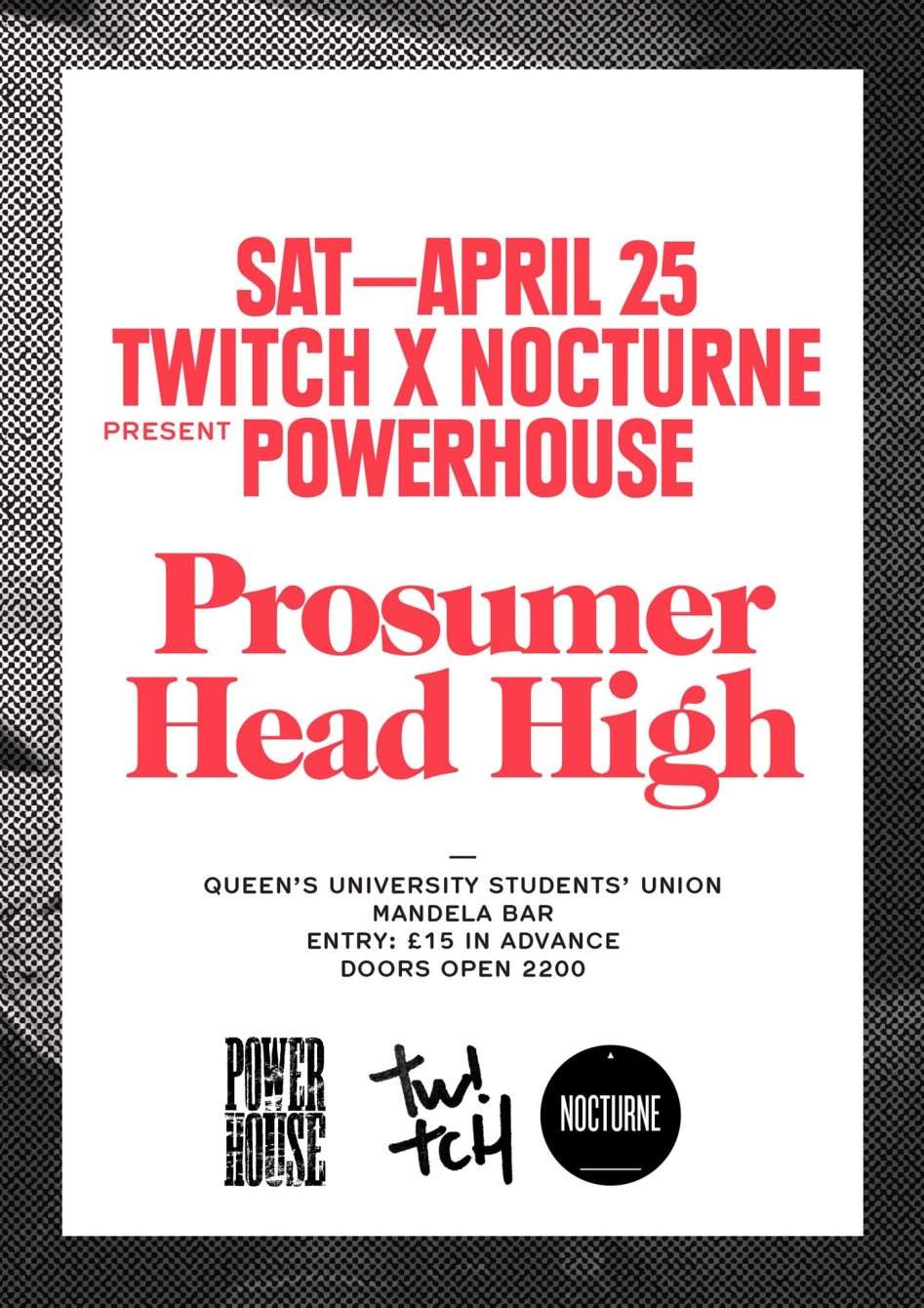 Twitch & Nocturne - Power House Night - Head High b2b Prosumer - フライヤー表