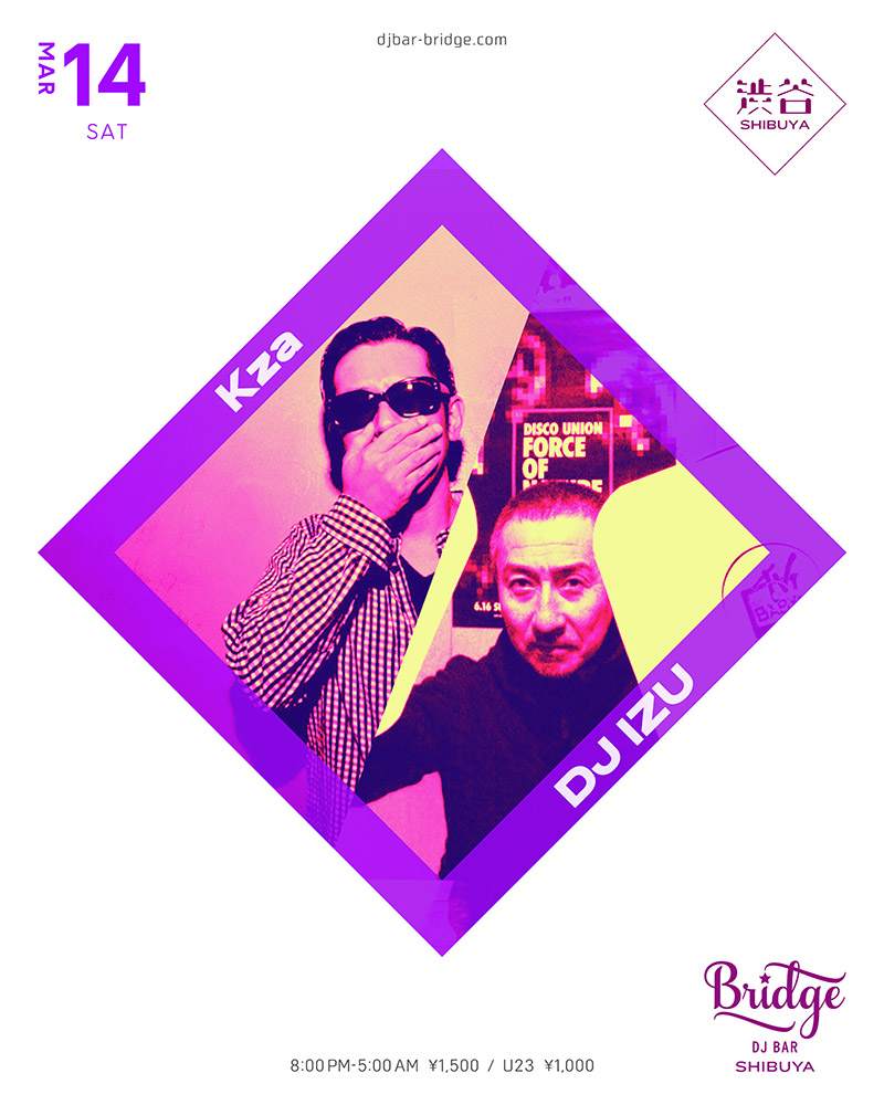 KZA & DJ IZU at DJ Bar Bridge, Tokyo