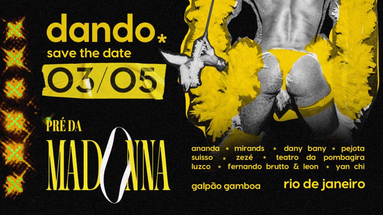 03/05 - DANDO NO RIO COM A MADONNA at TBA - R. da Gamboa, 279 - Gamboa, Rio  de Janeiro - RJ, 20220-324, Brasil, Rio de Janeiro