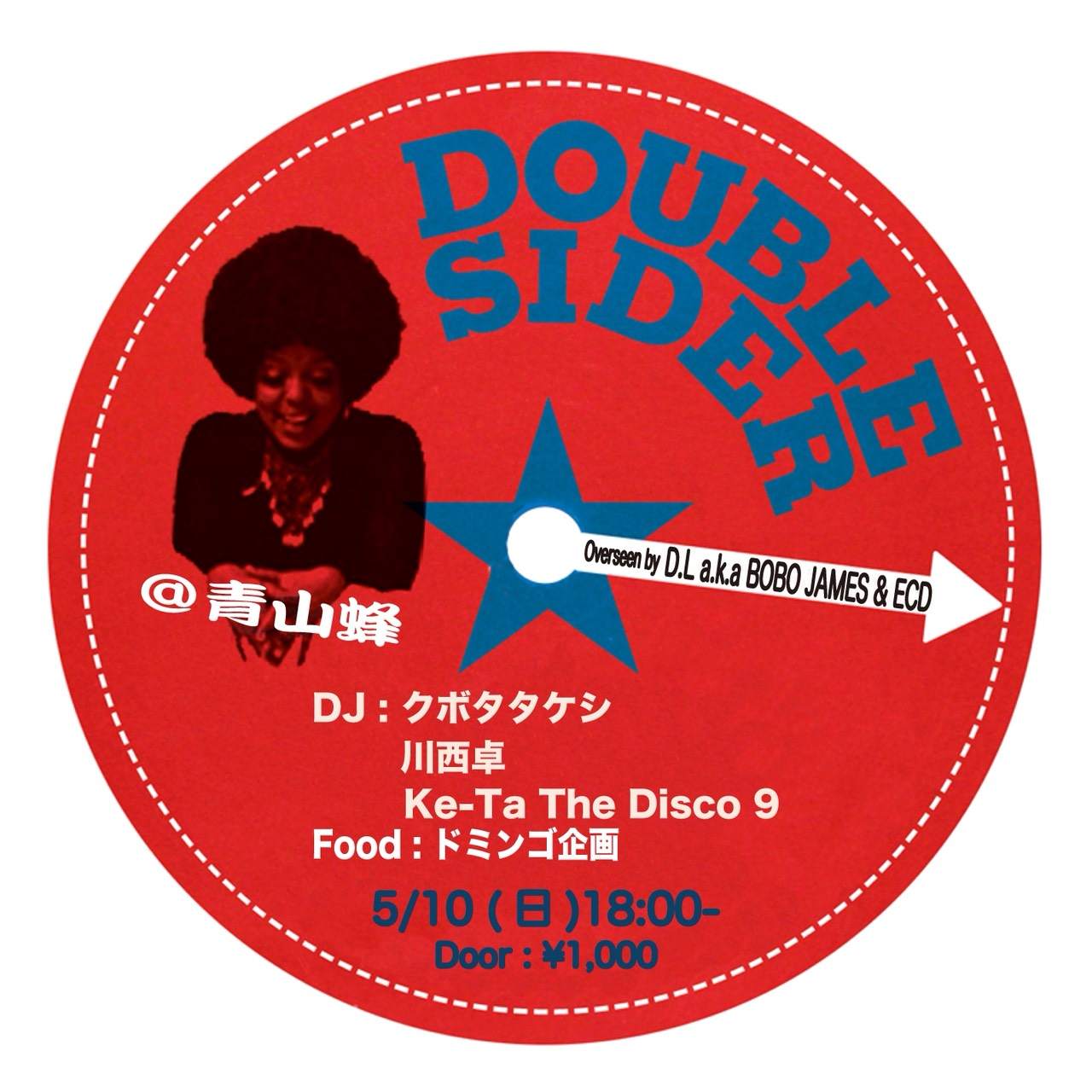 DOUBLE SIDER Overseen by D.L a.k.a. BOBO JAMES & ECD at Aoyama